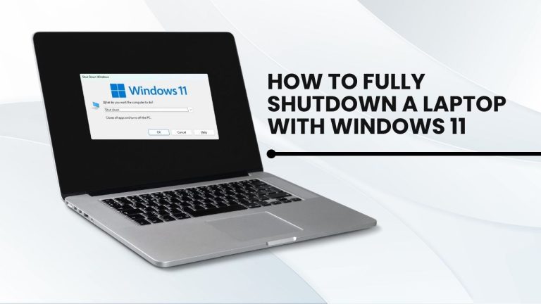 How to Complete Shutdown Windows 11 | Stop draining your battery